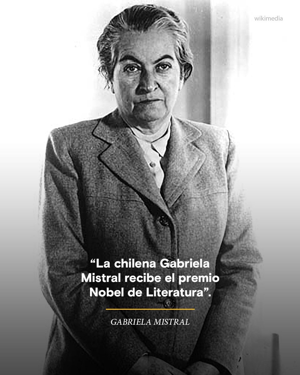 #HoyEnLaHistoria En 1945, la poeta chilena Gabriela Mistral recibía el Premio Nobel de Literatura, convirtiéndose en la primera autora latinoamericana en obtenerlo.