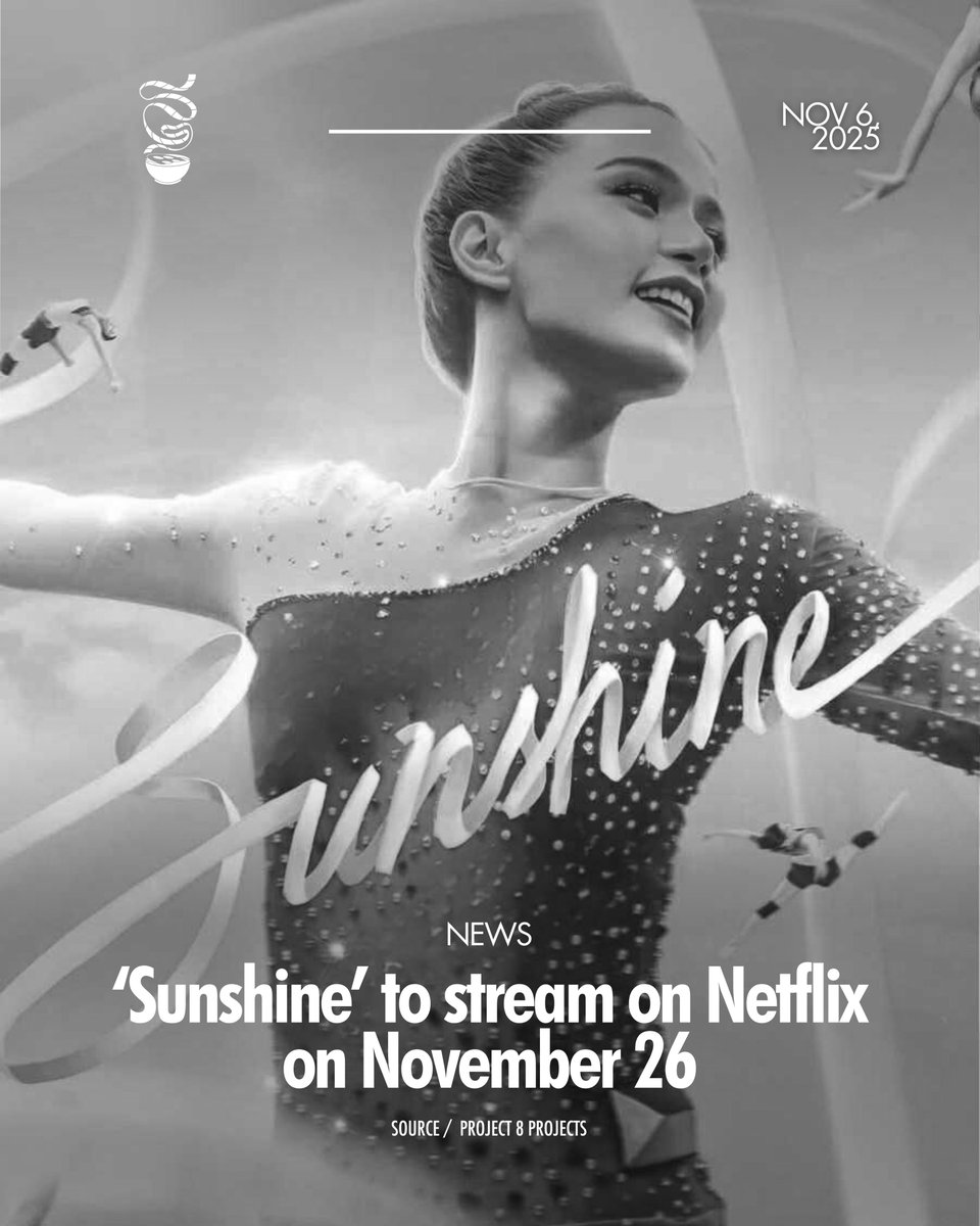 GETS MO NA.

‘Sunshine,’ the critically acclaimed film by Antoinette Jadaone, starring Maris Racal, will begin streaming on Netflix Philippines on November 26.

The film follows a young rhythmic gymnast whose Olympic dreams are put to the test after an unexpected pregnancy.