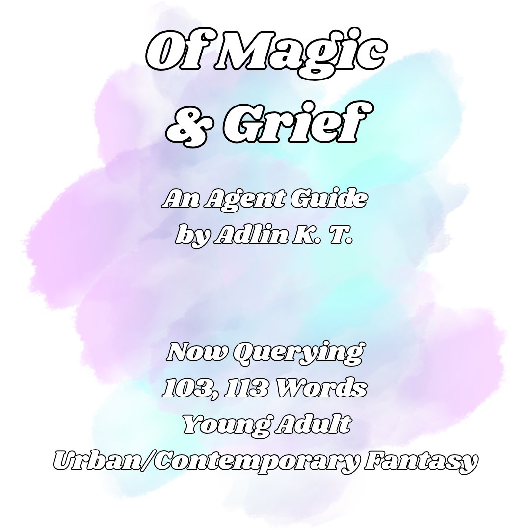 AdlinKT_Author's tweet photo. The last of my redid agent guides, here's info on my Young Adult Urban/Contemporary Fantasy, Of Magic and Grief. Info on my other agent guides are down below. https://t.co/NhHuLRtGZg