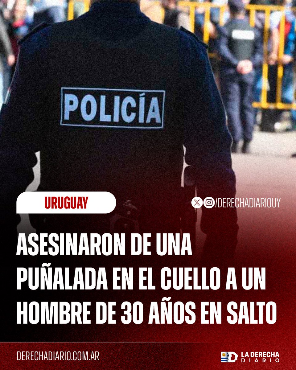 🇺🇾 | LA CRISIS DE INSEGURIDAD NO PARA: Asesinaron de una puñalada en el cuello a un hombre de 30 años en Salto.