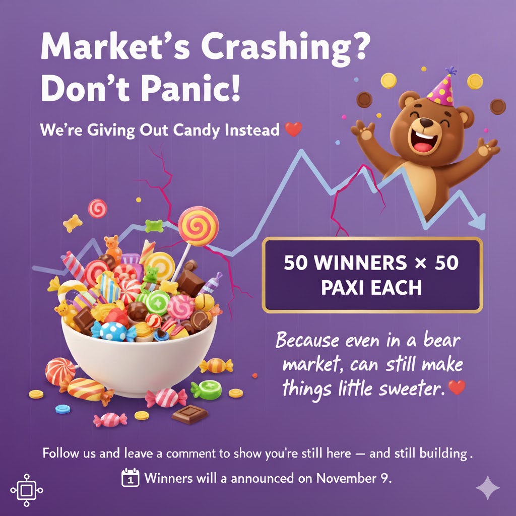 Market’s crashing? Don’t panic -- we’re giving out candy instead 🍬

50 winners × 50 PAXI each

Follow us and leave a comment below to show you’re still here and still building.

🗓️ Winners will be announced on November 9.

#PAXI #KeepBuilding #StillHere #PaxiNetwork #BullMarket