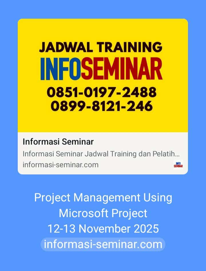 Info Seminar Training 2025. Jadwal Training 2025 tersedia public training dan in house training online dan offline. wa.me/6285101972488 informasi-seminar.com #infoseminar #jadwaltraining #jadwalseminar #jadwalpelatihan