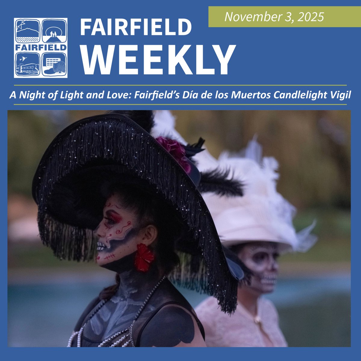 This week in #FairfieldWeekly: → Firefighters honored for exceptional  service → Día de los Muertos candlelight vigil → New Southern restaurant  opens at Solano Town Center → Fall street sweeping begins →