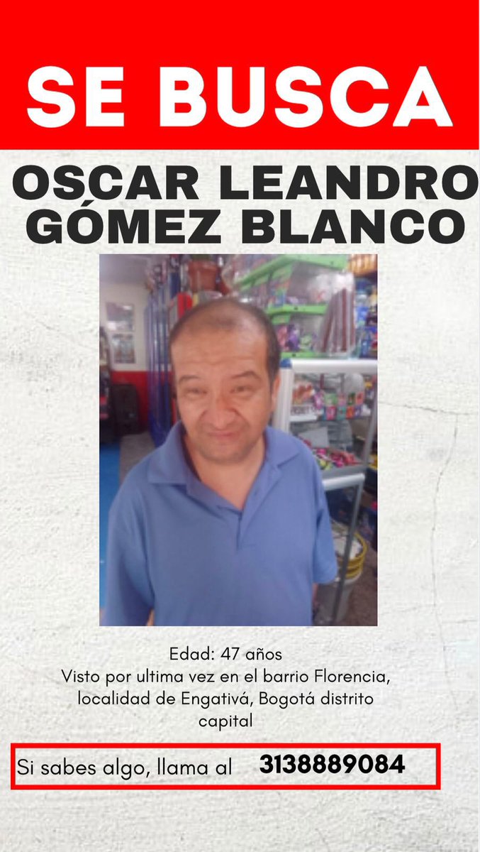 atento123's tweet photo. #DesaparecidoBogotá #BúsquedaOscarGómez #AyudaDesaparición @PoliciaNacional, @FiscaliaColombia, @AlcaldiaBogota, @CarlosFGalan @ICBFColombia https://t.co/dwov4tseXb
