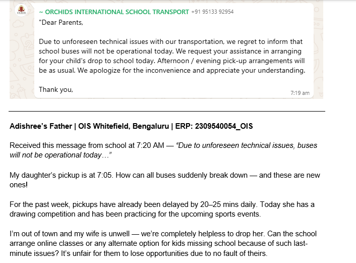 RajanSingh21356's tweet image. @Orchids_School Got bus cancellation msg at 7:20 when my daughter pickup is 7:05! How can all new buses suddenly break down? 😞
She has a drawing competition today &amp;amp; Im out of town while my wife unwell. Were helpless. Pls arrange an online option #SchoolTransport #ParentsConcern