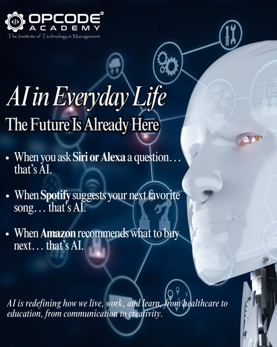 opcodeacademy's tweet image. 🤖 AI in Everyday Life – The Future Is Already Here!

Artificial Intelligence isn’t just about robots or science fiction — it’s part of your everyday routine! 💡

#OPCODEacademy #ArtificialIntelligence #AIEverydayLife #FutureIsNow #MachineLearning