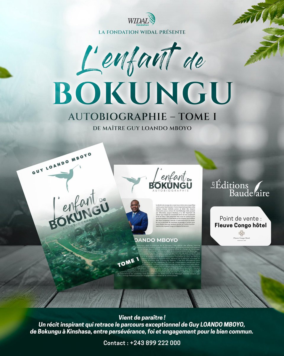 AlphaLima1919's tweet photo. Vient de #paraître !
#Découvrez « L’enfant de Bokungu », l’autobiographie – #Tome I de Maître @Guy_Loando , un récit inspirant qui retrace un parcours exceptionnel : de Bokungu à Kinshasa, entre foi, persévérance et engagement pour le bien commun.
📍 En vente dès maintenant au Fleuve Congo Hôtel
🕊️ Publié aux Éditions Baudelaire
👤 Présenté par la @FondaWidal
📞 Contact : +243 899 222 000