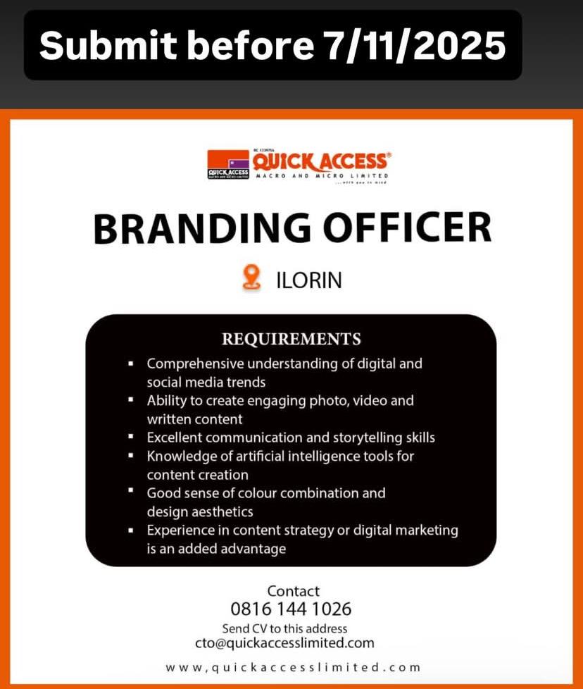 quickaccess_ltd's tweet image. We’re hiring a Branding Officer in Ilorin!
If you’re creative, love storytelling, &amp;amp; know your way around digital trends, we want you on our team at Quick Access Macro &amp;amp; Micro Ltd.

📩 Send your CV to cto@quickaccesslimited.com
🗓️ Deadline: 7th Nov 2025