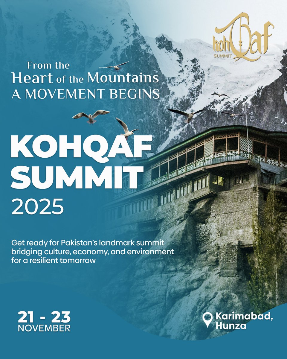 kohqaforg's tweet photo. The Mountains Call: kohQaf Summit 2025 Arrives in Gilgit-Baltistan!

This November in Hunza, leaders, artists &amp; innovators unite where culture meets climate &amp; creativity, shaping a resilient Pakistan through ideas, dialogue &amp; collaboration.
#kohQafSummit2025 https://t.co/UXojzW9tMp