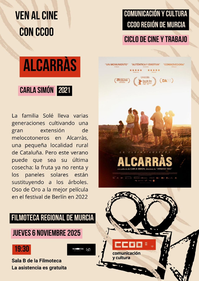 🎥🛠️En el ciclo de Cine y Trabajo que hemos programado entre CCOO y la Filmoteca Regional, proyectaremos hoy, 6 de noviembre, a las 19:30 en la sala B de la Filmoteca de Murcia, "Alcarrás".

Vente, la entrada es gratuita. 😏