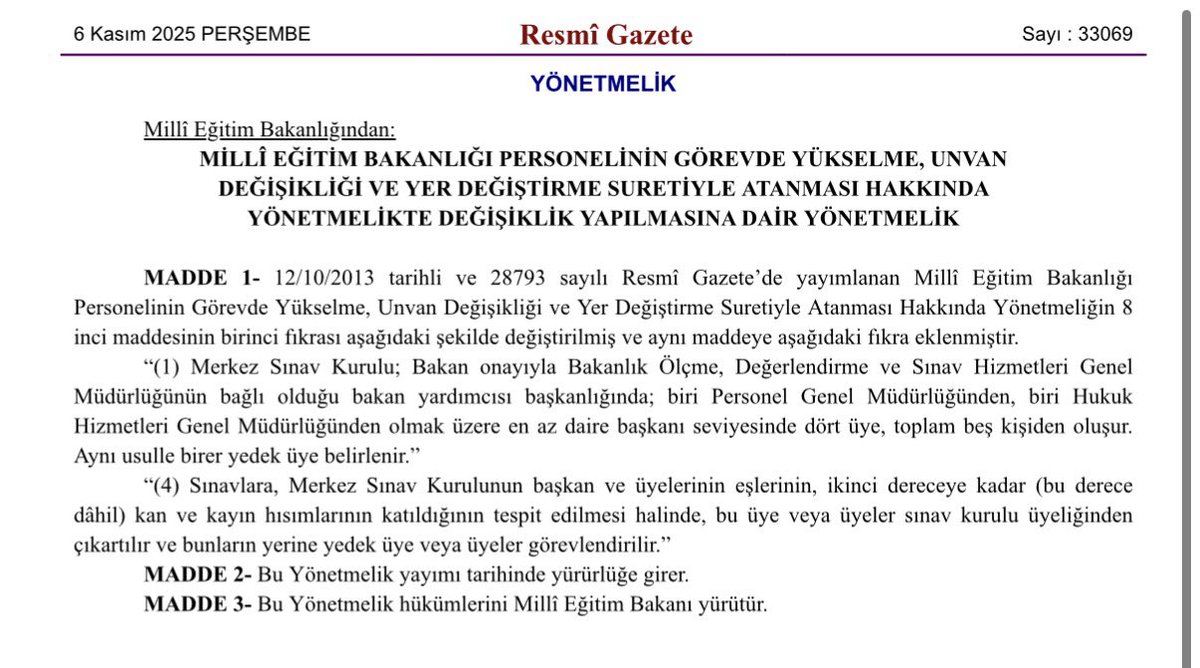 06 Kasım 2025 Tarihli ve 33069 Sayılı Resmî Gazete yayımlandı.

Millî Eğitim Bakanlığı Personelinin Görevde Yükselme, Unvan Değişikliği ve Yer Değiştirme Suretiyle Atanması Hakkında Yönetmelikte Değişiklik Yapılmasına Dair Yönetmelik yayımlandı.

resmigazete.gov.tr/eskiler/2025/1…