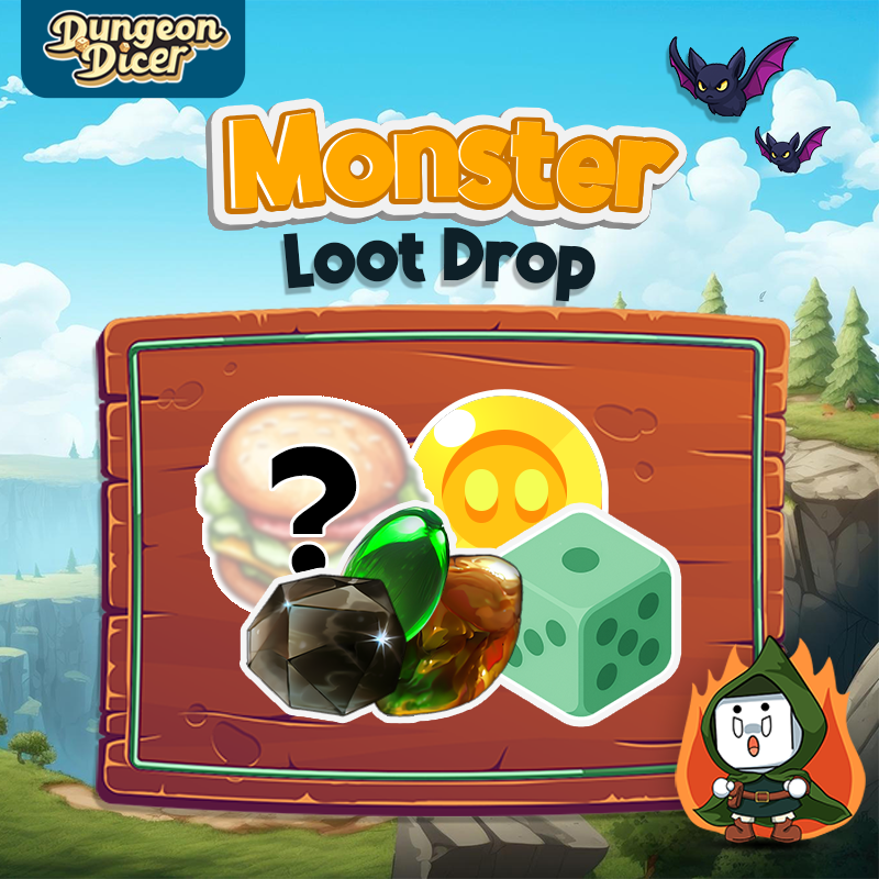 💰Monster Loot Drop

Hello Adventurers.
Today we’ll dive into the treasures that await after defeating monsters in the Dungeon and how each reward fuels your journey! ⚔️

1️⃣ Gold🪙: Used to buy new PVE Dice Sets, purchase items in the Shop, and upgrade Companions. Stronger