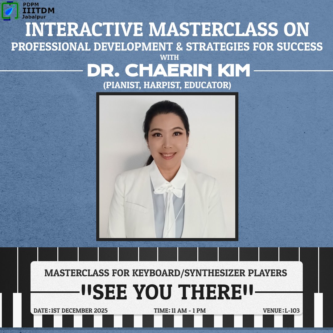iiitdmjbp's tweet photo. ๐ถ Exciting event at #IIITDMJ!
Join Dr. Chaerin Kim โ acclaimed pianist, harpist & UMass Boston faculty โ for an Interactive Masterclass on professional growth & keyboard/synthesizer performance.
๐
Dec 1 | ๐ 11 AM โ 1 PM | ๐ L-103 Auditorium
#MusicMasterclass #CampusLife https://t.co/sHPVQqJ0Jd