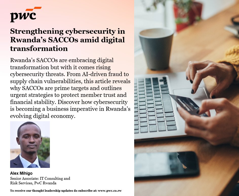 pwc_rw's tweet image. As digital transformation accelerates, SACCOs face threats from AI-driven fraud to supply chain vulnerabilities. Explore how cybersecurity can safeguard trust and drive inclusive growth here ow.ly/C01U50Xn59x
#DigitalTransformation #Cybersecurity #FinancialSecurity