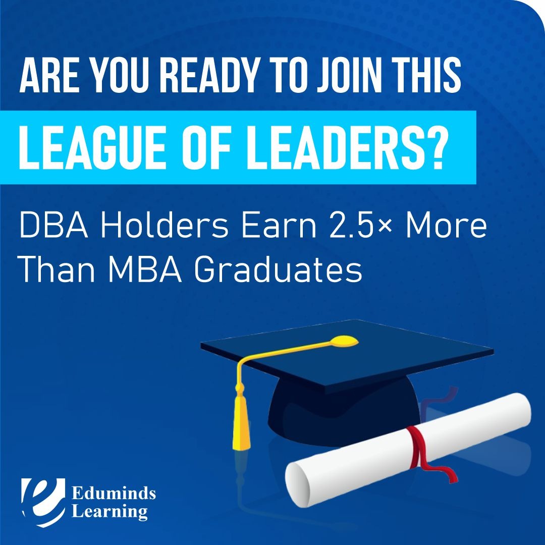 edumindslearn's tweet image. DBA holders earn 2.5× more than MBA graduates.
Because they don’t just manage they lead.

Join the League of Leaders with Eduminds Learning.
#DBA #Leadership #EdumindsLearning #CareerGrowth #ExecutiveEducation