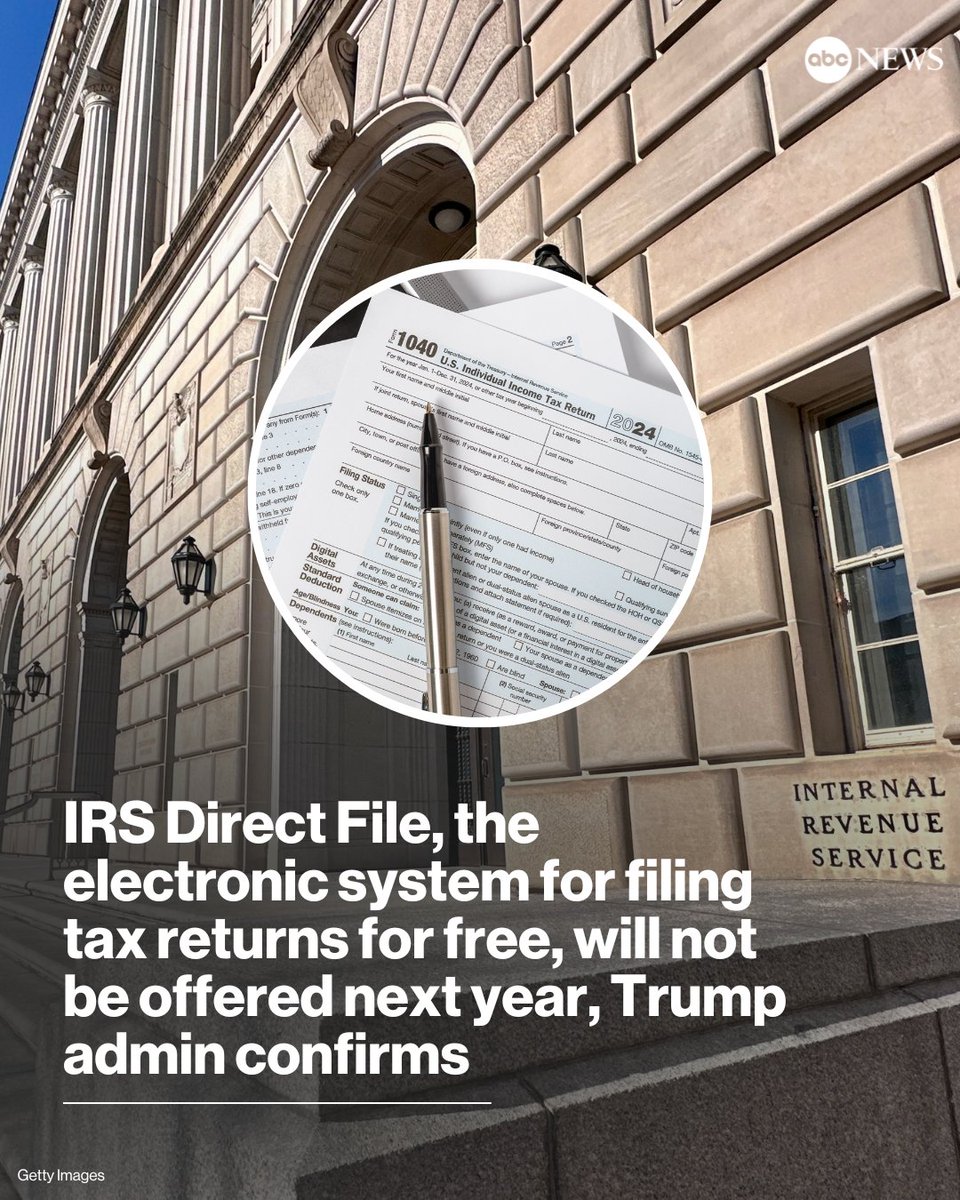 ABC's tweet image. IRS Direct File, the electronic system for filing tax returns for free, will not be offered next year, the Trump administration has confirmed. abcnews.link/4Q440Ki