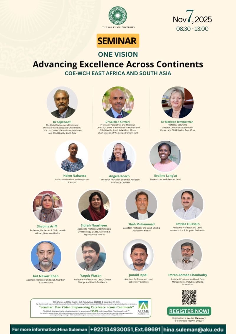 mumer_90's tweet photo. Join us for the seminar “One Vision: Advancing Excellence Across Continents” hosted by the Centre of Excellence in Women and Child Health (#CoEWCH), bringing together teams from East Africa &amp; South Asia. #AKU
Register now: https://t.co/vjMczOy1FM
Zoom: https://t.co/lsFHkUbM3H https://t.co/eBcXxECzBg