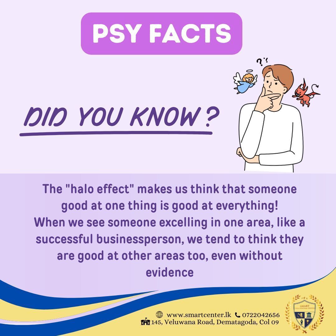SmartiumC's tweet image. 💡 Did You Know?
The Halo Effect tricks our minds! ✨
When someone shines in one area — like business or academics — we often assume they’re great at everything else too 😮

#smartcenter #psychologyfacts #mindtricks #colombo #onlinelearning