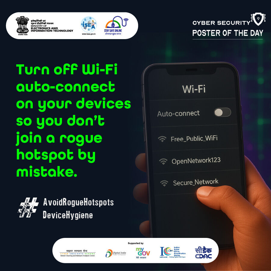 SSOIndia's tweet image. #Poster: 📶 Turn off WiFi auto-connect to avoid accidentally joining rogue hotspots and keep your devices secure 🔒 

#CyberSafety #WiFiSecurity #DeviceHygiene #DigitalSafety #CyberAwareness #InfoSec #DataProtection #OnlineSafety #SecureConnection #StaySafeOnline

@GoI_MeitY…