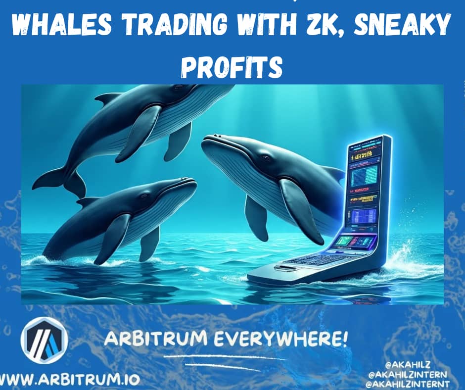 akahilzintern's tweet image. Whales trading with ZK, sneaky profits 🐋🕶️ @arbitrum 

This #ArbitruMemes ocean stays quiet but the bags get loud 💰🚀

#Arbitrum #ZKTech