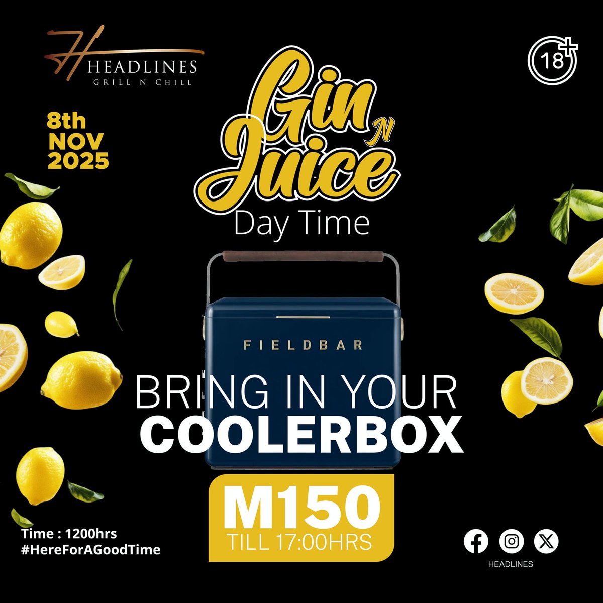 It's still ain't no fun if the homies can't have none.... #GinNJuice <a href="/Headlines_ls/">headlines</a> this Saturday... Fill up your cooler box, they let you in for only M150. 00 and have a good time..