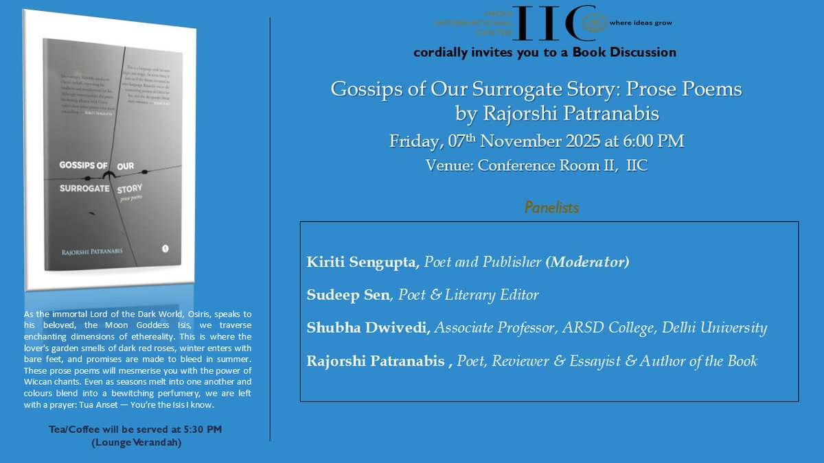 IIC_Delhi's tweet image. #BookDiscussion

𝐆𝐨𝐬𝐬𝐢𝐩𝐬 𝐨𝐟 𝐎𝐮𝐫 𝐒𝐮𝐫𝐫𝐨𝐠𝐚𝐭𝐞 𝐒𝐭𝐨𝐫𝐲: 𝐏𝐫𝐨𝐬𝐞 𝐩𝐨𝐞𝐦𝐬
By Rajorshi Narayan Patranabis (Hawakaal Publisher, 2025)

Discussants: Sudeep Sen, Poet and Literary Editor; Shubha Dwivedi, Associate Professor, ARSD College, University of Delhi;…