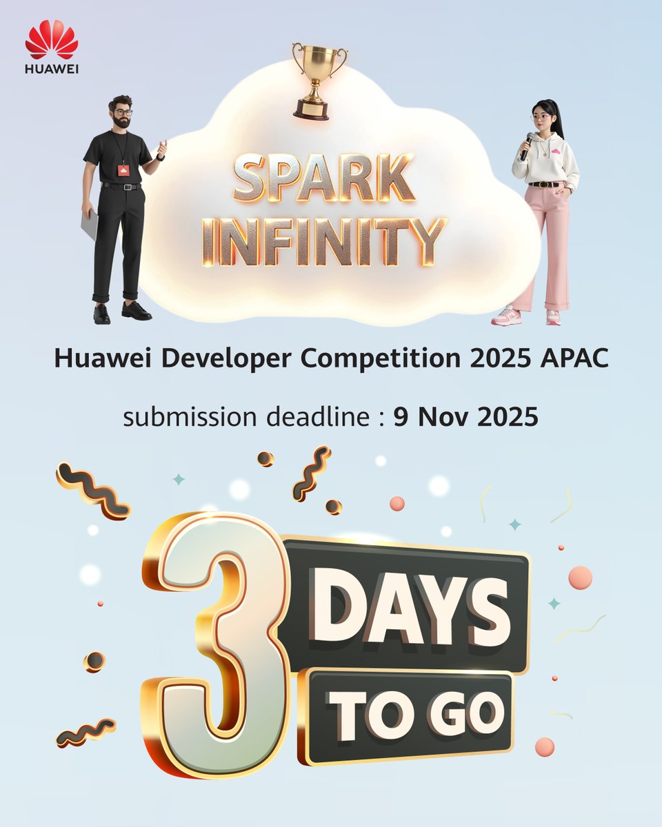 HuaweiCloudAPAC's tweet image. 🚨 Heads up — 3 Days Left!
⏰ Submission Deadline: 9 Nov 2025

Time’s ticking! Make sure to wrap up your project and upload it before the deadline. Double-check every detail and hit that submit button — we can’t wait to see your amazing work! 💪✨

#Huawei #HuaweiCloud…