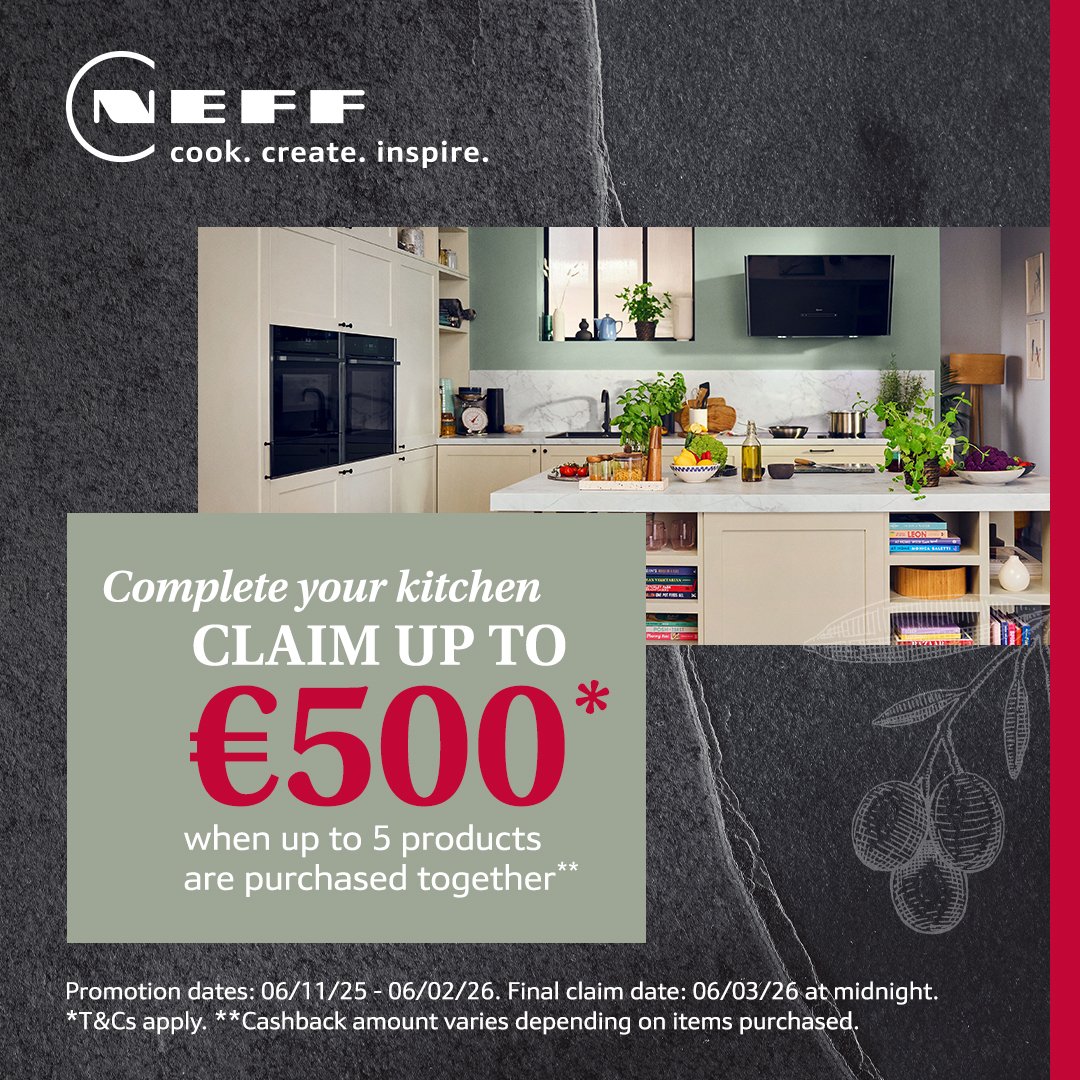 Claim up to €500 when up to 5 Neff products are purchased together!
Offer valid from 06.11.2025 to 06.02.2026. T&amp;C's Apply.
See Instore Gorey, Dundrum, Cavan, Navan, Blanchardstown &amp; Sandyford
dominicsmithelectrical.com
01-296 5511