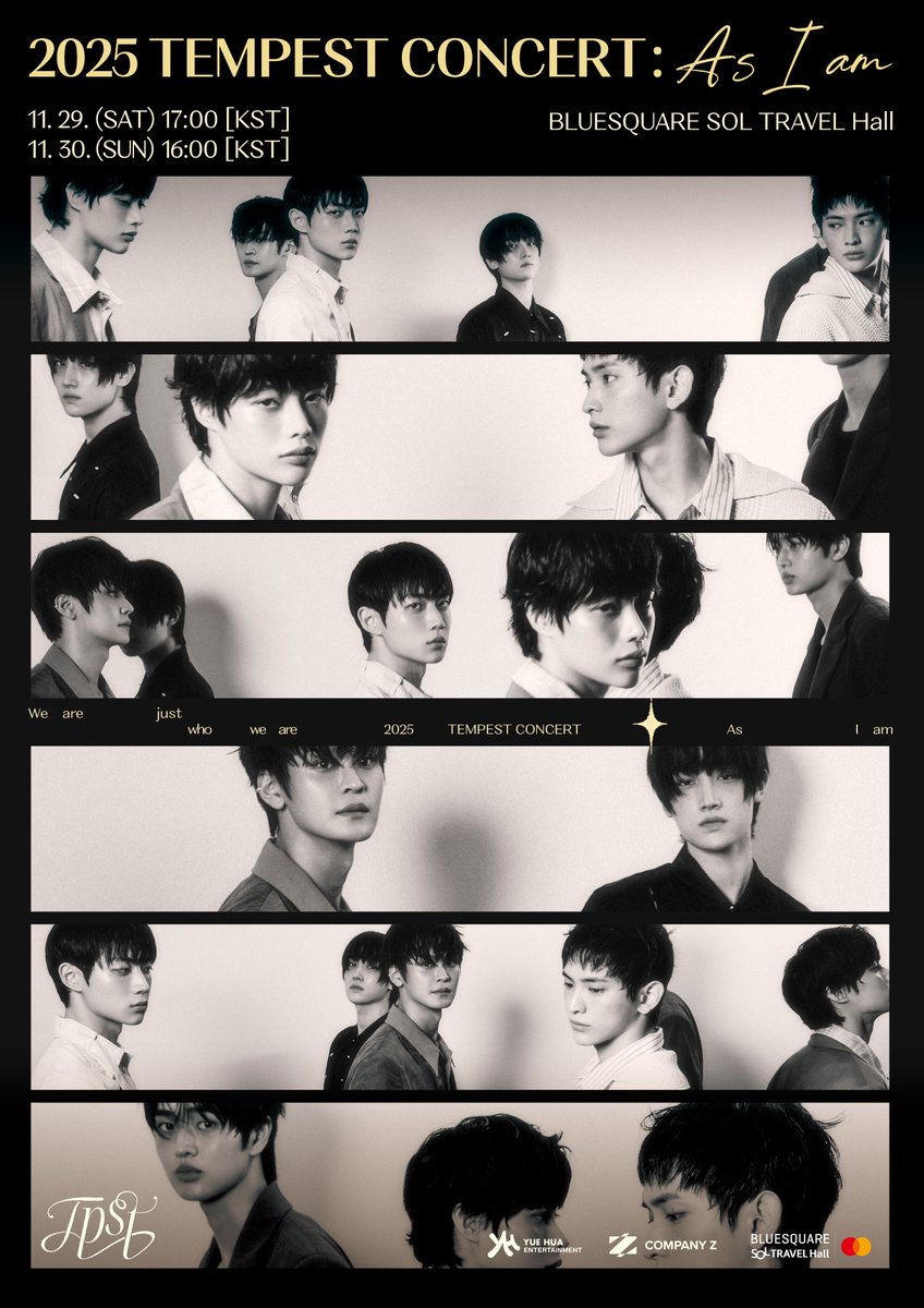 TPST__official's tweet image. [📢TPST NOTICE]

2025 TEMPEST CONCERT [As I am] in Seoul 일반 예매 안내

잠시 후 8시‼
일반 예매가 시작됩니다🖤

🌀일시:
2025년 11월 29일 (토) 5:00PM
2025년 11월 30일 (일) 4:00PM

🌀장소 : 블루스퀘어 SOL트래블홀

🔗 buly.kr/3j8wbi8

#TEMPEST #템페스트
#As_I_am