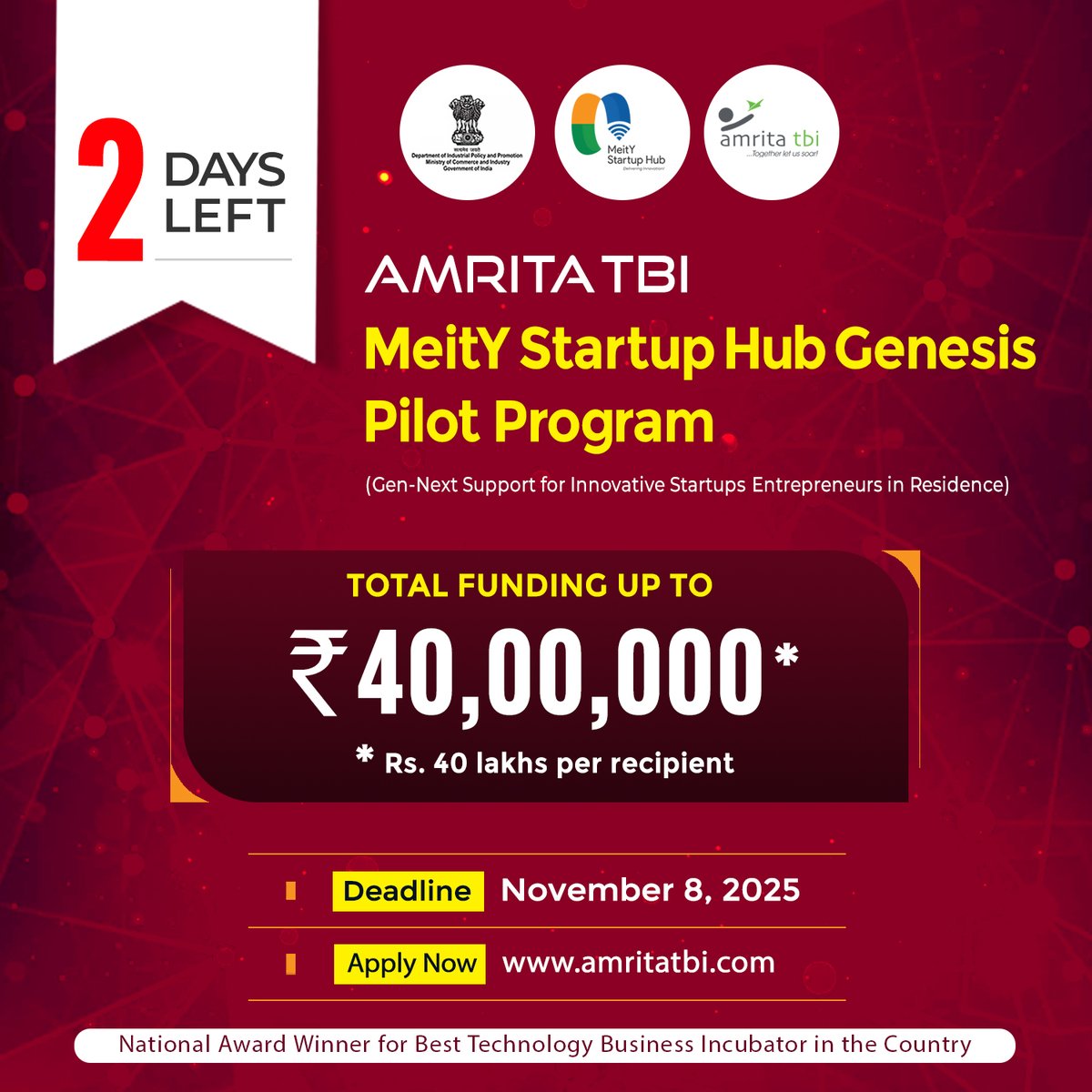 Only 2 Days Left!
Apply now for the MeitY Startup Hub Genesis Pilot Program by Amrita TBI.
Deadline: November 8, 2025
Bring your ideas to life!
Apply today: amritatbi.com

#GenesisPilotProgram #AmritaTBI 
#VandeMataram150 #gyaneshkumar