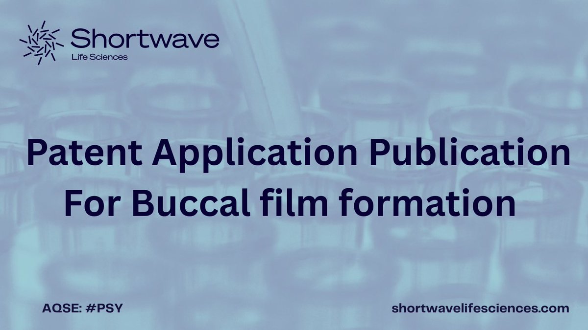 ShortwavePLC's tweet image. 🔔Shortwave Life Sciences  is pleased to announce the publication of its patent application for its mucoadhesive composition and method for administration of pharmaceutically effective agents, Buccal film formation.

Read more here: aquis.eu/stock-exchange…

#PSY