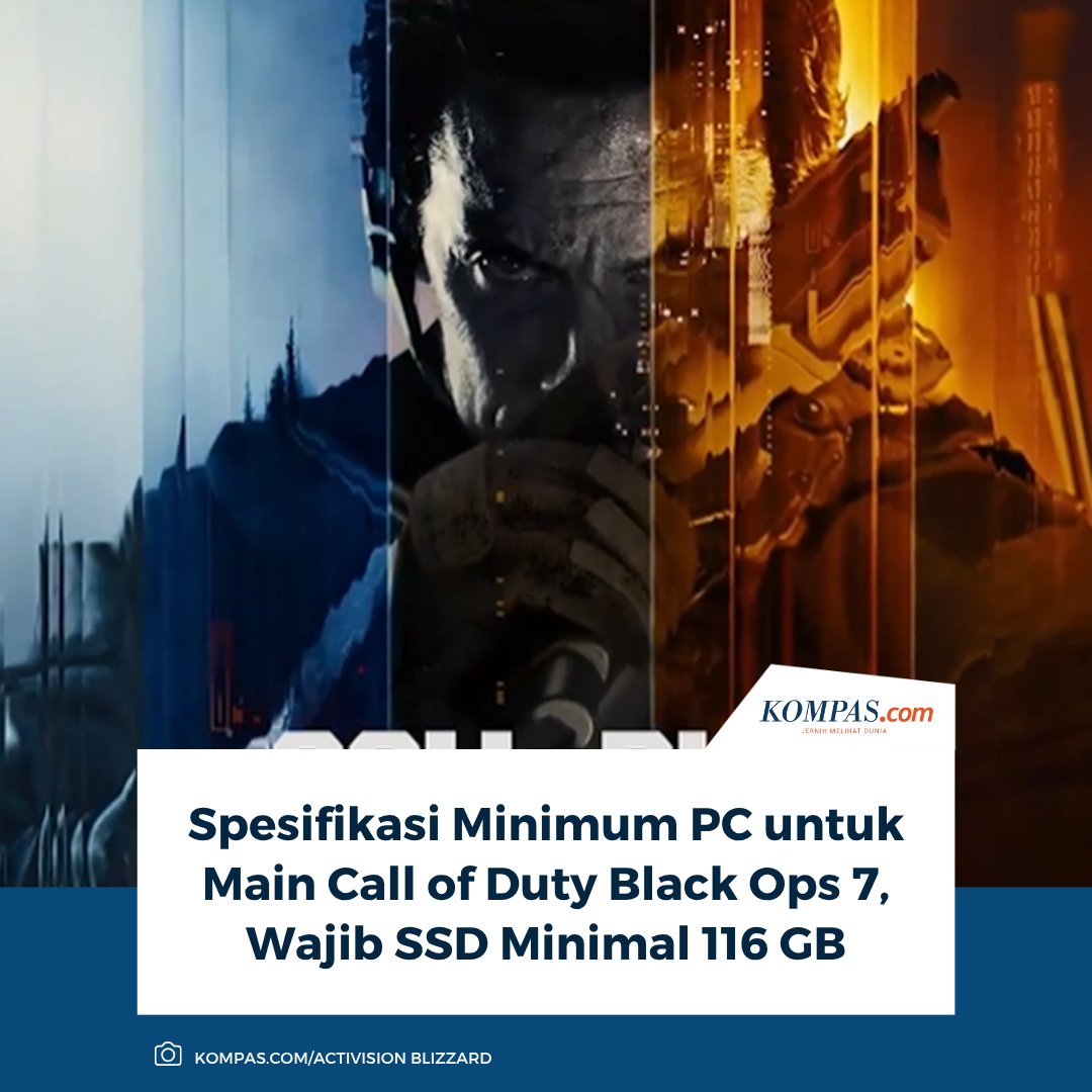 kompascom's tweet image. Wajib baca! Spesifikasi PC &apos;Call of Duty: Black Ops 7&apos; resmi diumumkan, pemain wajib siapkan SSD minimal 116 GB.

Baca di sini: tekno.kompas.com/read/2025/11/0…

~TR  #CallofDutyBlackOps7 #SpesifikasiPC