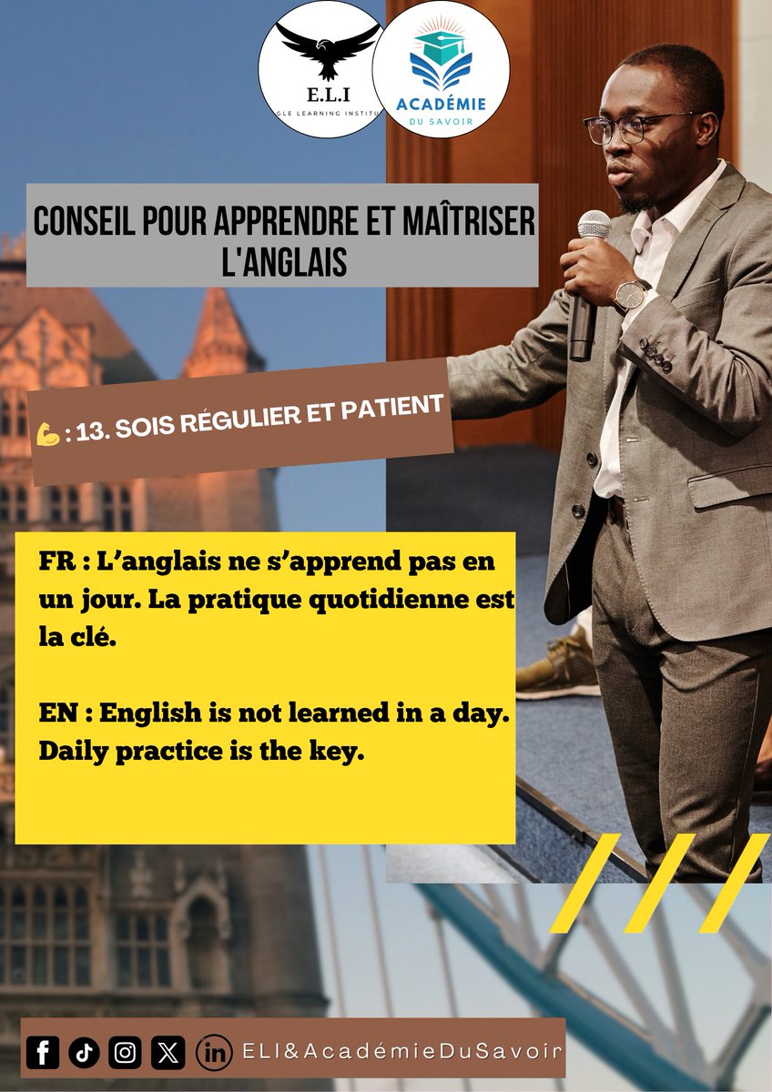 ELI__Academie's tweet image. Conseil N°13: SOIS RÉGULIER ET PATIENT
#progess #learning #english #eli_académiedusavoir
