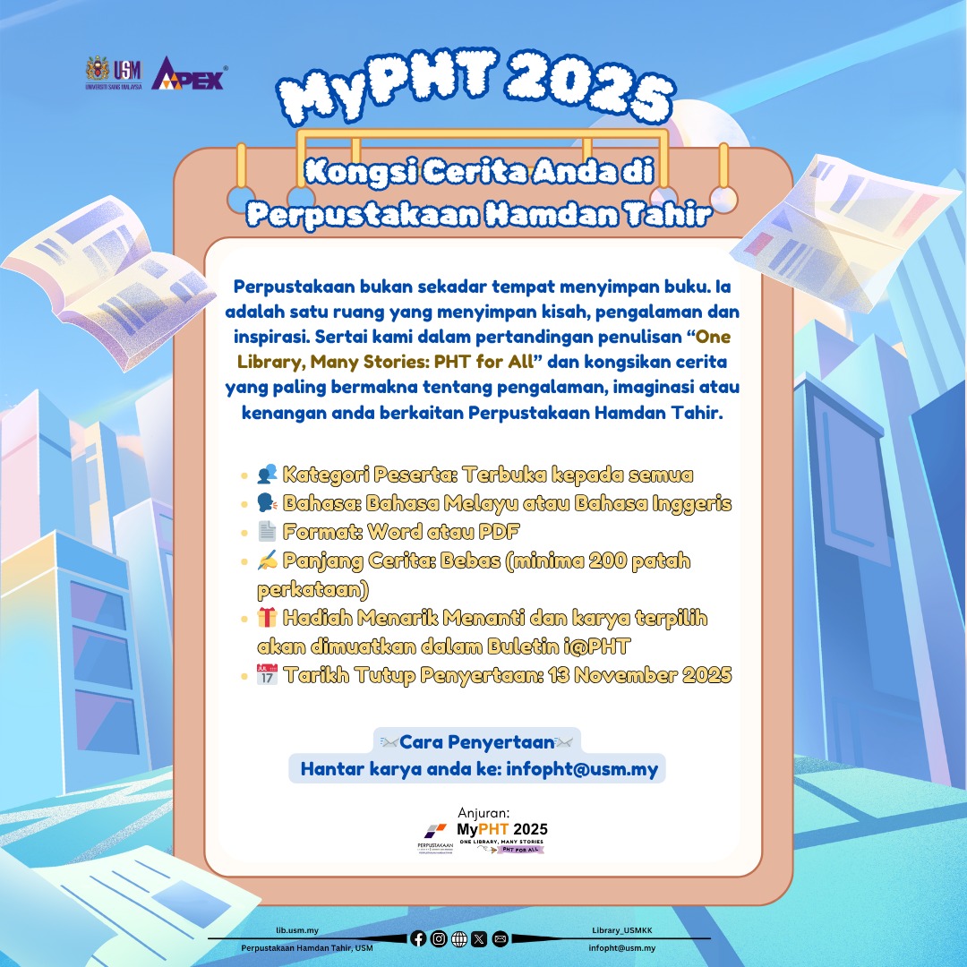 Library_USMKK's tweet image. Ayuh kongsi cerita anda di MyPHT 2025! 📷
Sempena MyPHT 2025: “One Library, Many Stories: PHT for All” , PHT mengajak anda semua untuk berkongsi cerita menarik, pengalaman bermakna atau kenangan indah yang berkaitan dengan PHT.

📷 Hantar penyertaan anda ke: infopht@usm.my