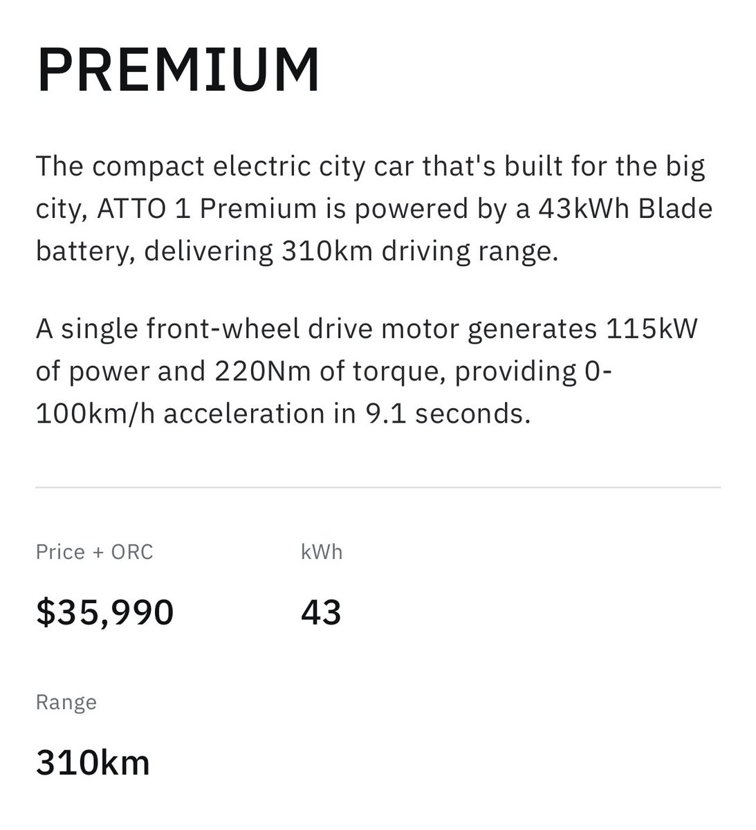 So pricing for the ATTO 1 in New Zealand has been released. $29,990+ORC NZD for the Essential and $35,990+ORC NZD for the Premium. That converts to approx. $26k AUD and $31k AUD respectively. Sharp pricing, if the Premium can slip under $30k AUD ($29,990) it’ll be a real winner.