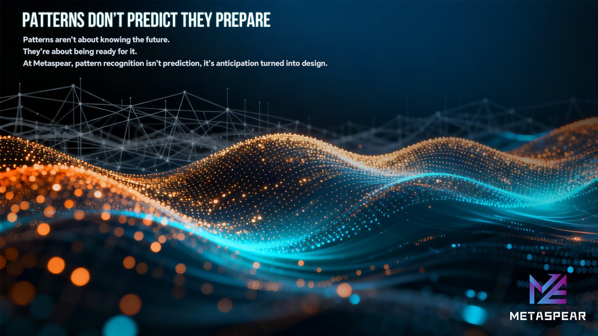 METASPEAR_'s tweet image. 📊 Patterns don’t predict, they prepare.
🌐 At Metaspear, every pattern is a rehearsal, not a prophecy.
💡 Readiness outlasts accuracy, because foresight isn’t guessing, it’s structure built early.

#Metaspear #PatternLearning #AIReadiness #QuantIntelligence