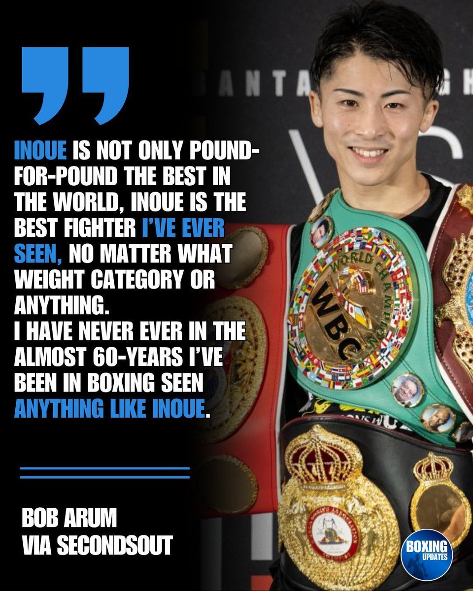 Boxing_Updates1's tweet image. Bob Arum has just named the best fighter he’s ever seen.
Better than Ali. Better than Crawford. Better than Fury.
I’ll let that sink in.

Its the Japanese Monster Inoue 

#Boxing #BoxingNews #BoxingDebate #BoxingTalk #P4P #GOAT #TopRank
