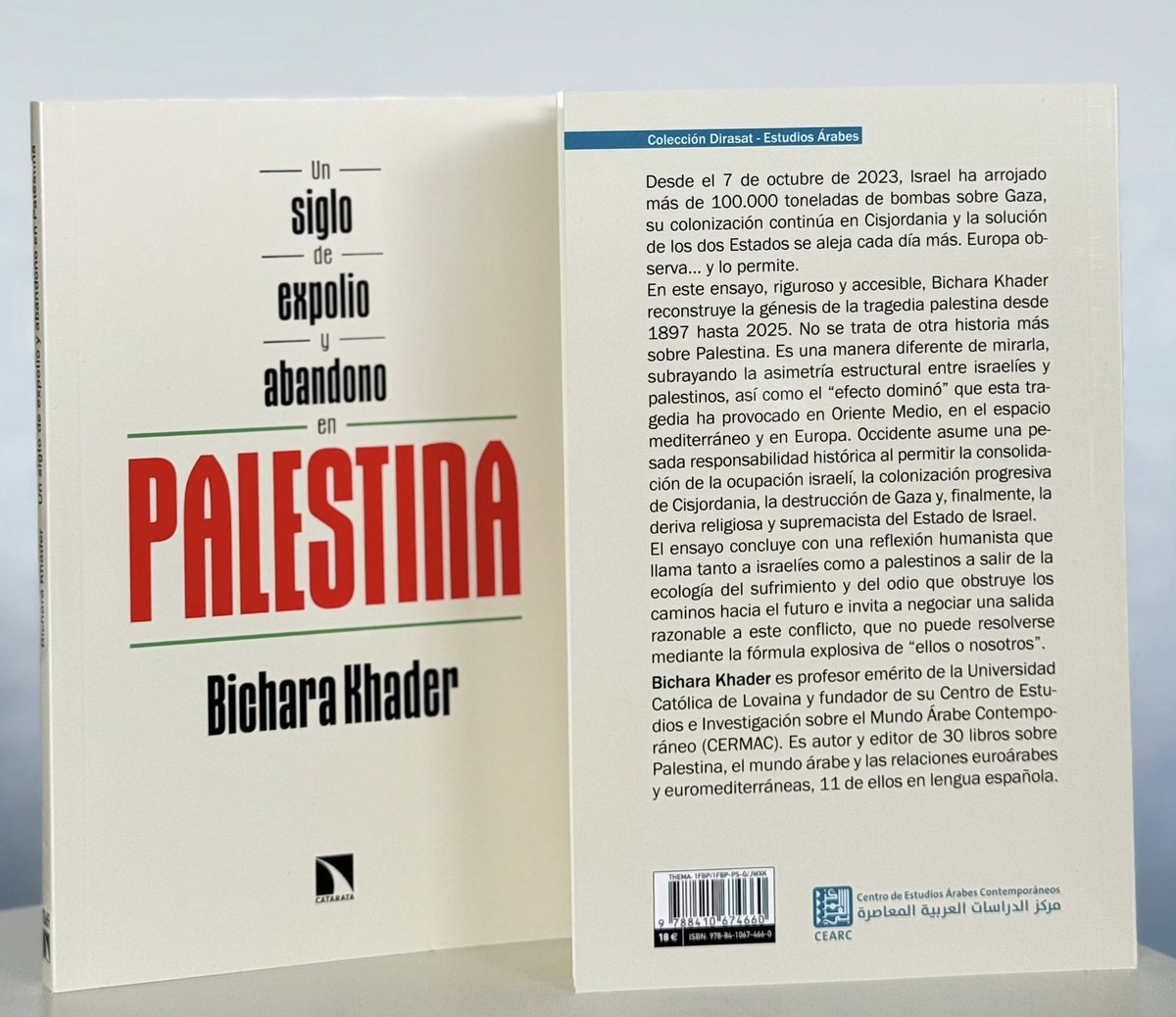 Un siglo de expolio y abandono en Palestina

Nuevo libro del profesor Bichara Khader, publicado por el #CEARC y la editorial <a href="/CatarataLibros/">Libros Catarata</a>.

Con prólogo de <a href="/HaizamAmirah/">Haizam Amirah Fernández</a>.

Es el primer título de la nueva “Colección Dirasat - Estudios Árabes”.

Info: cearc.net/libro/un-siglo…