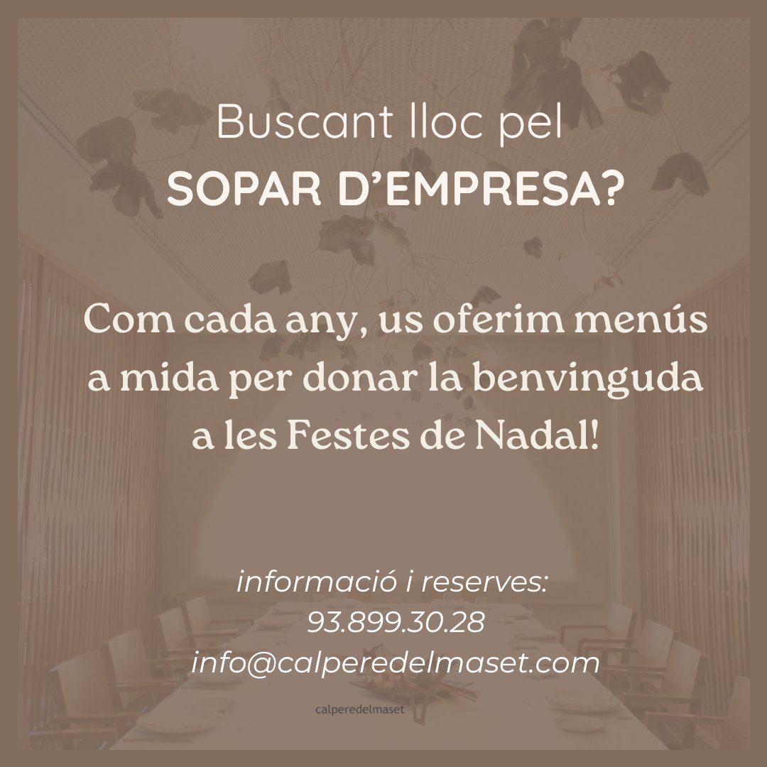 🎄✨ Busqueu lloc per al sopar d’empresa? Us oferim propostes fetes a mida per a grups i empreses, per celebrar aquestes festes amb bona cuina i millor ambient. 🍽️🥂

📞 Informació i reserves:
93 899 30 28 · info@calperedelmaset.com