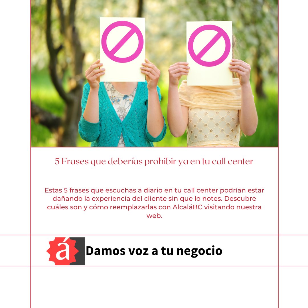 5 frases que destruyen la confianza del cliente. Descubre cuáles son y cómo evitarlas con AlcaláBC.

alcalabc.com/jt
    info@alcalabc.com
    911 77 32 40
 
    #Alcalabc
    #PodemosAyudarte
    #DamosVozATuNegocio
    #ContactCenter
    #CallCenter
    #Madrid