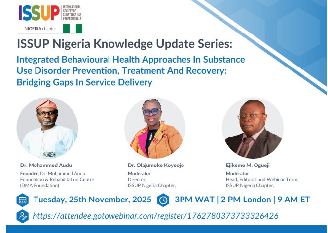 "ISSUP Nigeria Knowledge Update Series (30th Session): Integrated Behavioural Health Approaches In Substance Use Disorder Prevention, Treatment And Recovery: Bridging Gaps In Service Delivery"
Date: 25th Nov 2025
Time: 3PM WAT | 2PM London | 9AM ET issup.net/national-chapt…