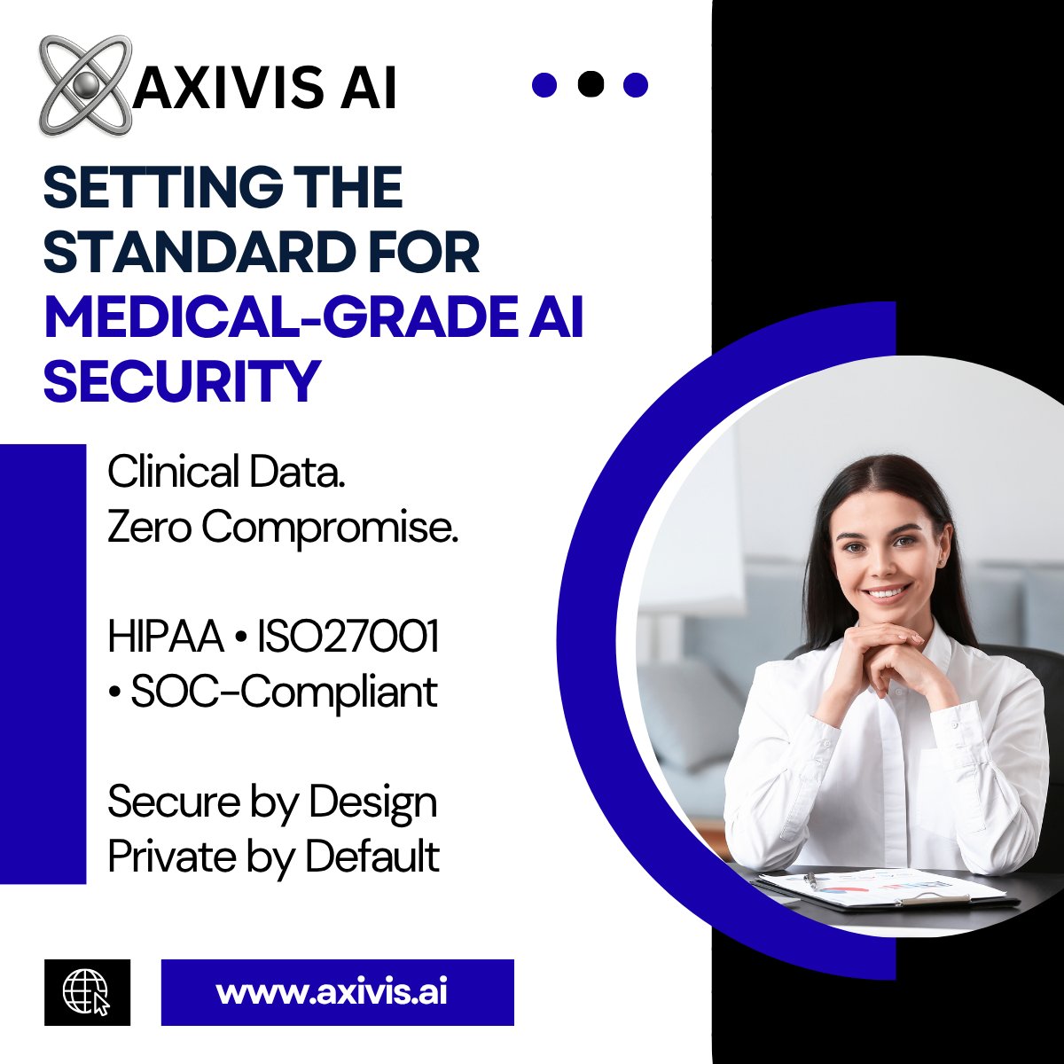axivisAI's tweet image. Clinical Data. Zero Compromise.

AXIVIS AI sets the standard for medical-grade AI security 
HIPAA • ISO 27001 • SOC-Compliant

Secure by Design.
Private by Default.
Built for the future of clinical intelligence.

#AXIVISAI #ClinicalAI #MedTech  #DigitalHealth #HealthcareAI