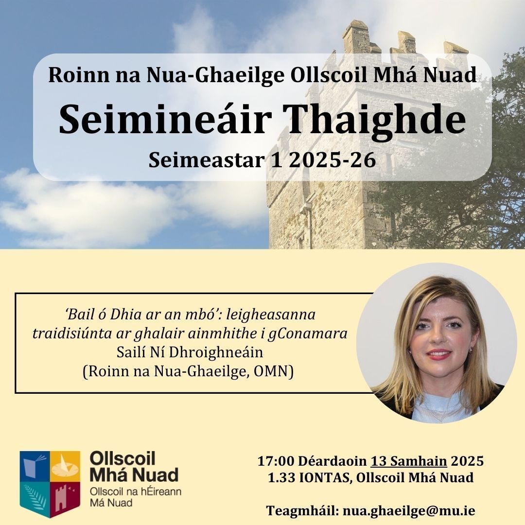 CeilteachOMN's tweet image. Bígí linn le haghaidh an chéad seimineár taighde eile de chuid @NuaGhaeilgeOMN, 17:00 Déardaoin 13 Samhain 2025 i Seomra 1.33 IONTAS.

*&apos;Bail ó Dhia ar an mbó&apos;: Leigheasanna traidisiúnta ar ghalair ainmhithe i gConamara*
Sailí Ní Dhroighneáin (OMN)

Fáilte roimh chách!