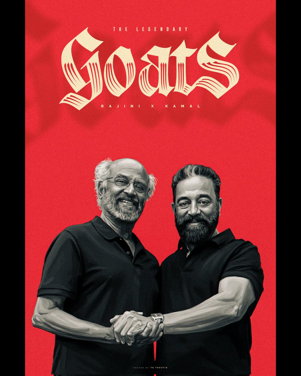 TQTHOUFIQ2's tweet photo. THE LEGENDARY GOATS 𓃵 ❤️
@rajinikanth × @ikamalhaasan 
.
.
.
#Rajinikanth𓃵 #KamalHaasan #RajiniKamal #SuperstarRajinikanth #Thalaivar173 https://t.co/PoOw7tXjV9