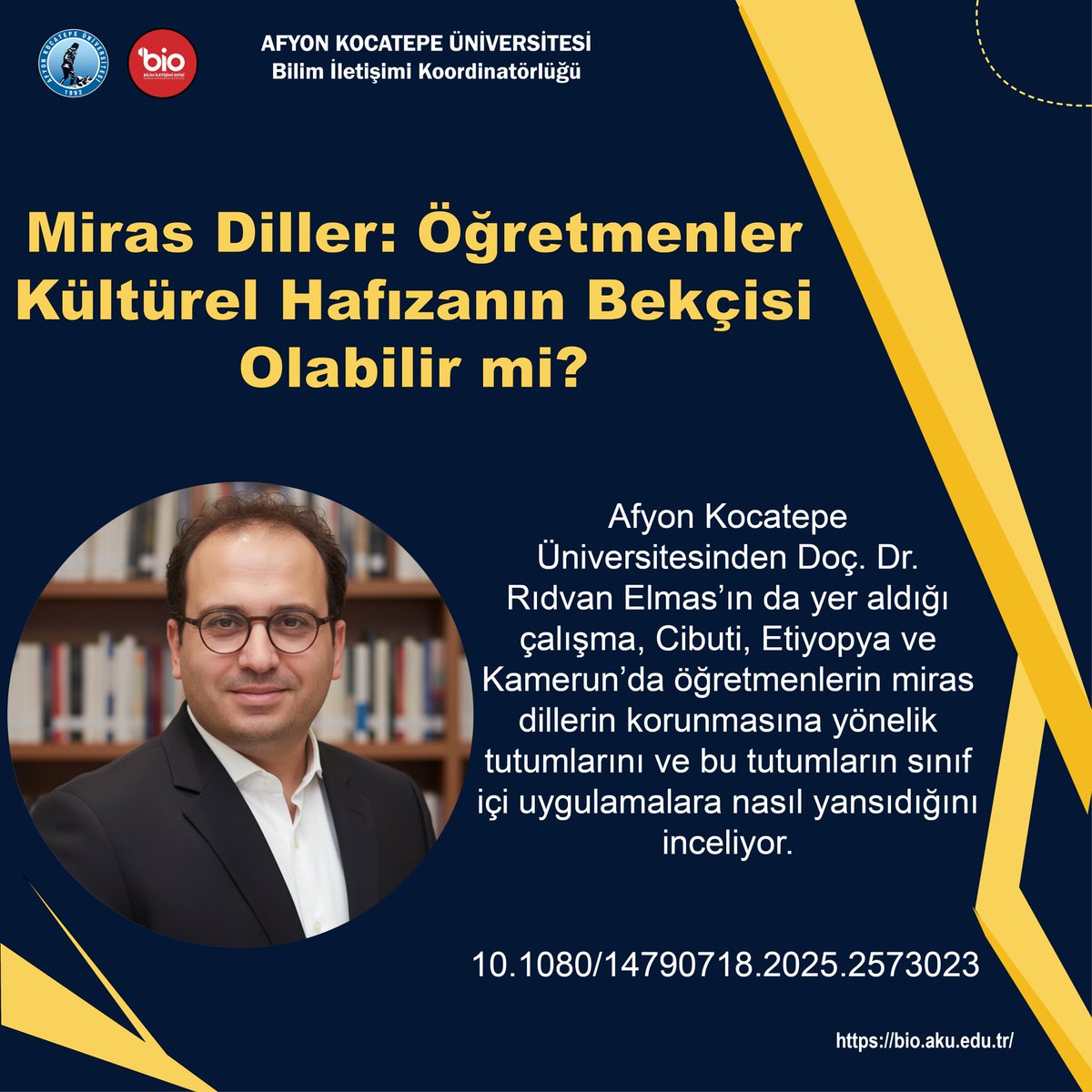 Miras Diller: Öğretmenler Kültürel Hafızanın Bekçisi Olabilir mi?
Afyon Kocatepe Üniversitesinden Doç. Dr. Rıdvan Elmas’ın da yer aldığı çalışma, Cibuti, Etiyopya ve Kamerun’da öğretmenlerin miras dillerin korunmasına yönelik tutumlarını ve bu tutumların sınıf içi uygulamalara