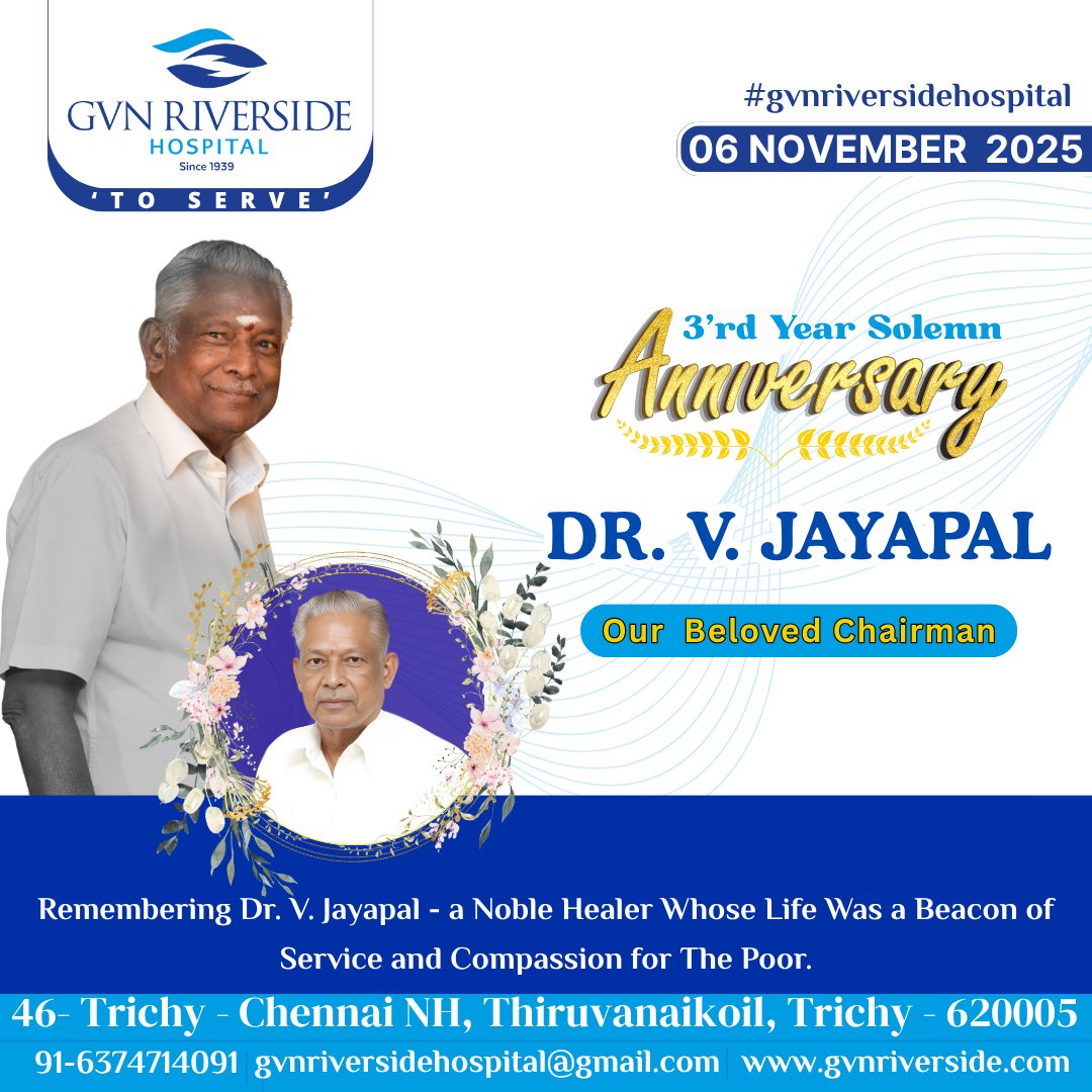 GvnRiverside's tweet photo. Remembering the legend who healed with heart and served with purpose.
Dr. V. Jayapal your compassion lives on forever.
#drvjayapal #legendliveson #inlovingmemory #gvnriversidehospital #gvnhospital #drgvncancerinstitute #trichy #gvnriverside #tamil #trichytrends #tamil #speciality https://t.co/g7mOxVWTDV