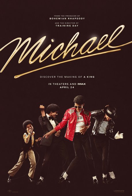 Dark background with gold cursive text Michael at top, subtitle Discovering the making of a king below, release info In theaters and IMAX April 24 at bottom, produced by Bohemian Rhapsody team noted, group of four figures resembling Michael Jackson in different career-era outfits including young boy in tan suit, adult in red jacket, another in black jacket, all in dynamic dancing poses with arms raised.
