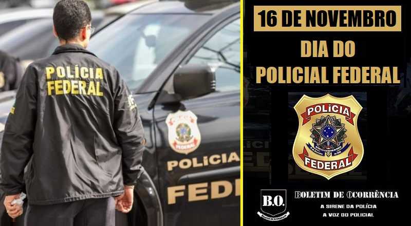 BoletimPolicial's tweet image. #Boletim de #Ocorrência: 16 de NOVEMBRO – DIA DO POLICIAL FEDERAL. Parabéns a todos os policiais da nossa valorosa #PF – Polícia Federal.