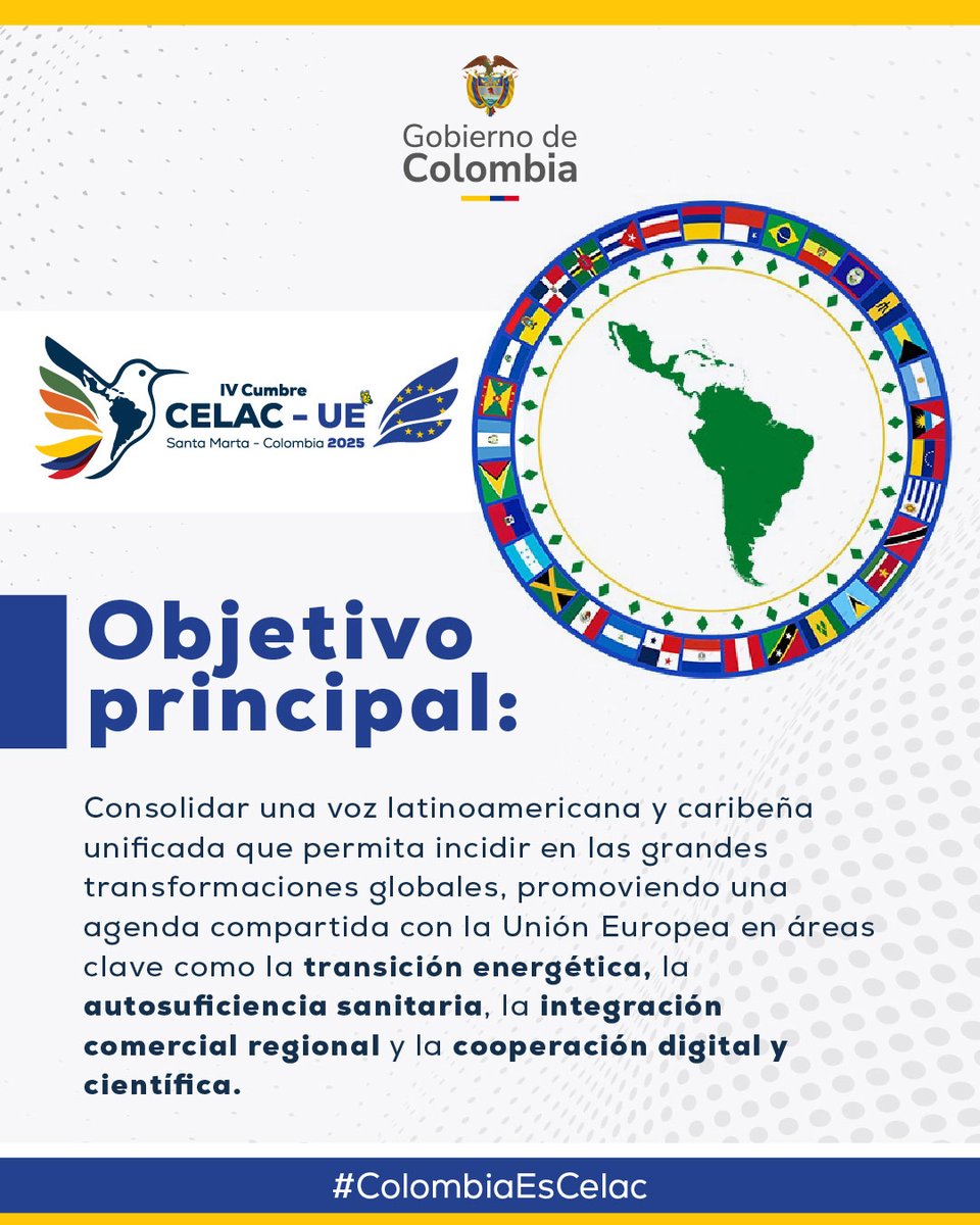 #ColombiaEsCELAC | Como Presidencia Pro Tempore, impulsaremos una agenda común basada en la integración, la cooperación y la defensa de la vida durante la IV Cumbre CELAC - UE 2025.
