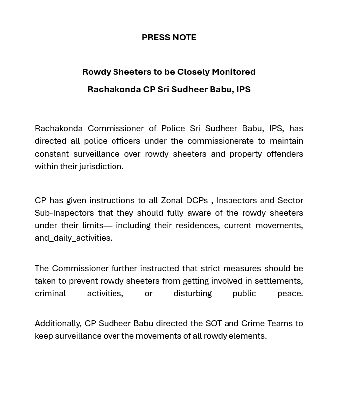 MalkajgiriCop's tweet photo. 👮♂️ Strict Vigil on #RowdySheeters 👁️🗨️
#Rachakonda_CP Sri G. Sudheer Babu, IPS, instructed all officers to keep close surveillance on #rowdy_sheeters and property offenders.
Directed Zonal #DCPs, #ACPs, Inspectors & SIs to stay updated about their residences, movements, and daily activities.
Strict action to be taken against those involved in settlements or criminal acts.
#SOT & #Crime Teams tasked to intensify monitoring of all the movements of rowdy elements.
#RachakondaPolice #CrimePrevention #PublicSafety #LawAndOrder
@TelanganaCOPs @DcpMalkajgiri @DCPLBNagar @DcpBhongir @DCPMaheshwaram @ntdailyonline @TelanganaToday @eenadulivenews @v6velugu @ManaTelanganaIN @sakshinews @thenewsminute @TOIHyderabad @XpressHyderabad @DeccanChronicle @TheDailyPioneer @TheHansIndiaWeb @the_hindu @TheDailyMilap @TheSiasatDaily @way2_news @abntelugutv @IndianExpress @NewIndianXpress @IndiaToday @bbcnewstelugu @TGCyberBureau